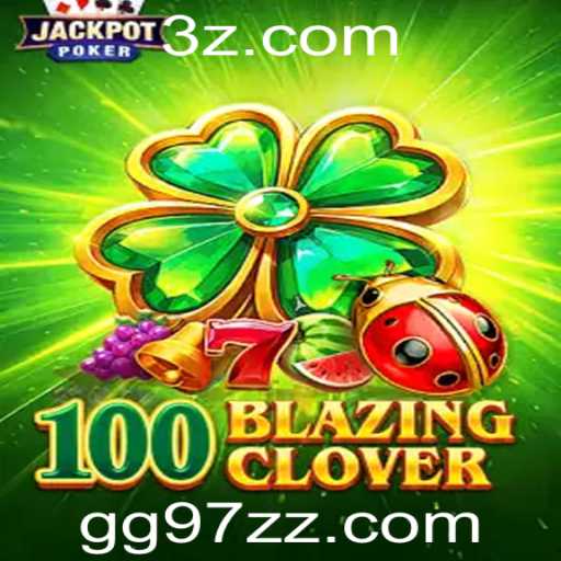 Explorando o Mundo do Jogo 100BlazingClover: Uma Aventura Virtual
