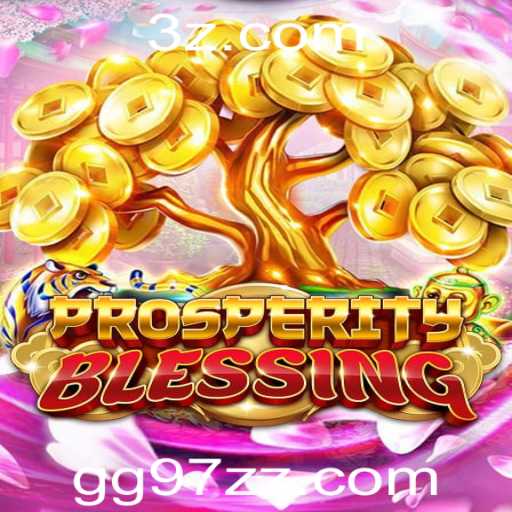 Desvendando ProsperityBlessing: Um Guia Completo do Jogo